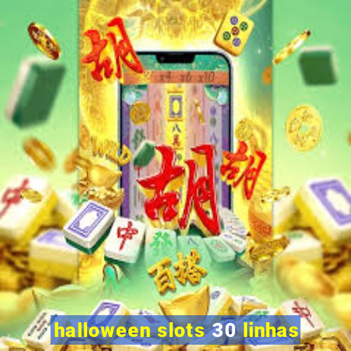 halloween slots 30 linhas